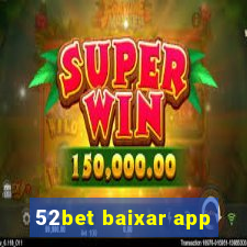 52bet baixar app